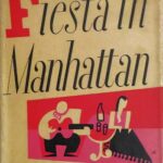 Charles Kaufman dedicated his novel "Fiesta in Manhattan" to the people of Ajijic